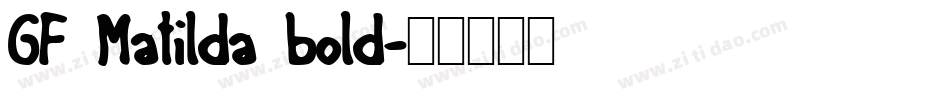 GF Matilda bold字体转换
